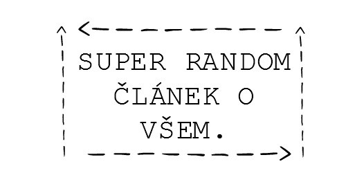 superrandomclanekovsem